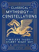 Fester Einband Classical Mythology of the Constellations von Annette Giesecke