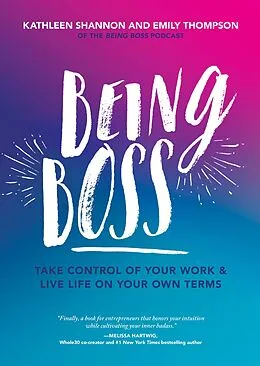 E-Book (epub) Being Boss von Emily Thompson, Kathleen Shannon