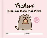 Livre Relié Pusheen: I Like You More than Pizza de Claire Belton