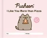 Fester Einband Pusheen: I Like You More than Pizza von Claire Belton