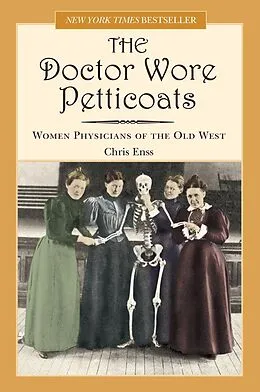 E-Book (epub) Doctor Wore Petticoats von Chris Enss