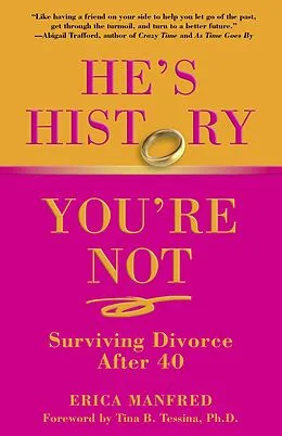 E-Book (epub) He's History, You're Not von Erica Manfred