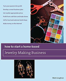 E-Book (pdf) How to Start a Home-Based Jewelry Making Business von Maire Loughran
