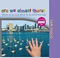 E-Book (epub) Are We Almost There? San Diego von Globe Pequot