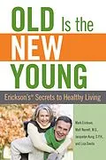 E-Book (pdf) Old is the New Young von Matt Narrett, Mark Erickson, Jacquelyn Kung