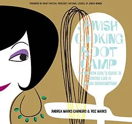 E-Book (epub) Jewish Cooking Boot Camp von Andrea Marks Carneiro, Roz Marks