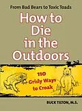 E-Book (epub) How to Die in the Outdoors von Buck Tilton