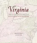 E-Book (epub) Virginia: Mapping the Old Dominion State through History von Vincent Virga, Emilee Hines