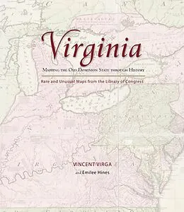 E-Book (epub) Virginia: Mapping the Old Dominion State through History von Vincent Virga, Emilee Hines