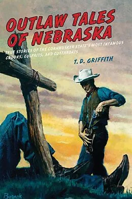 E-Book (pdf) Outlaw Tales of Nebraska von T. D. Griffith