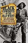 E-Book (epub) Black Cowboys of the Old West von Tricia Martineau Wagner