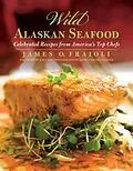 E-Book (epub) Wild Alaskan Seafood von James Fraioli