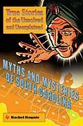 E-Book (pdf) Myths and Mysteries of South Carolina von Rachel Haynie