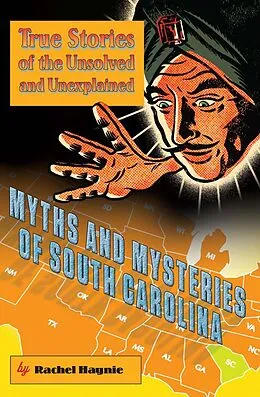 E-Book (pdf) Myths and Mysteries of South Carolina von Rachel Haynie