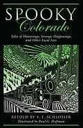 E-Book (pdf) Spooky Colorado von S. E. Schlosser, Paul G. Hoffman