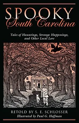 E-Book (pdf) Spooky South Carolina von S. E. Schlosser, Paul G. Hoffman