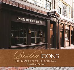 eBook (epub) Boston Icons de Jonathan Scheff