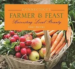 E-Book (epub) Connecticut Farmer & Feast von Emily Brooks