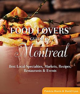 E-Book (pdf) Food Lovers' Guide to® Montreal von David Lyon, Patricia Harris