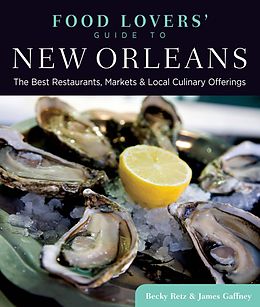 eBook (pdf) Food Lovers' Guide to® New Orleans de Becky Retz, James Gaffney