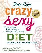 Couverture cartonnée Crazy Sexy Diet de Carr Kris