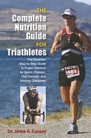 Couverture cartonnée Complete Nutrition Guide for Triathletes de Jamie Cooper
