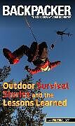 Couverture cartonnée Backpacker Magazine's Outdoor Survival Stories and the Lessons Learned de Molly Absolon