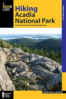 E-Book (epub) Hiking Acadia National Park von Dolores Kong, Dan Ring