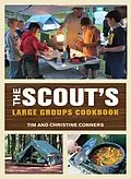 E-Book (pdf) Scout's Large Groups Cookbook von Christine Conners, Tim Conners