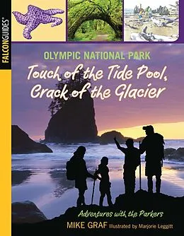 E-Book (epub) Olympic National Park: Touch of the Tide Pool, Crack of the Glacier von Mike Graf