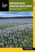 E-Book (epub) Northern Rocky Mountain Wildflowers von H. Wayne Phillips