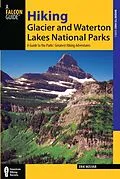 E-Book (epub) Hiking Glacier and Waterton Lakes National Parks von Erik Molvar
