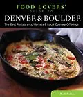 E-Book (epub) Food Lovers' Guide to(R) Denver & Boulder von Ruth Tobias