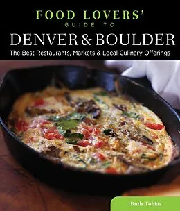 E-Book (epub) Food Lovers' Guide to(R) Denver & Boulder von Ruth Tobias