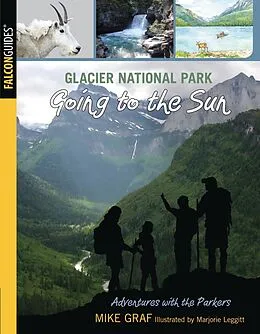 E-Book (epub) Glacier National Park: Going to the Sun von Mike Graf