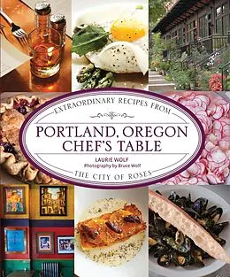 E-Book (epub) Portland, Oregon Chef's Table von Laurie Wolf
