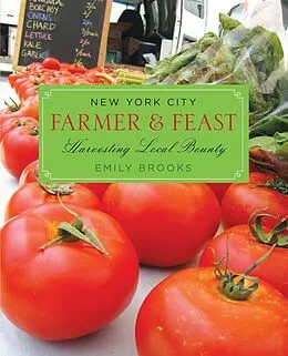 E-Book (pdf) New York City Farmer & Feast von Emily Brooks