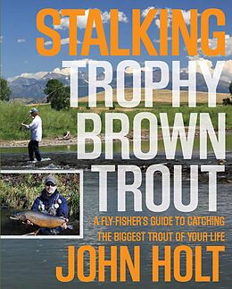 eBook (pdf) Stalking Trophy Brown Trout de John Holt