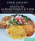 E-Book (epub) Food Lovers' Guide to(R) Santa Fe, Albuquerque & Taos von Andrea Feucht