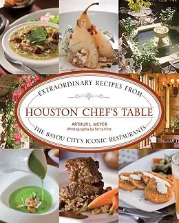 E-Book (epub) Houston Chef's Table von Arthur Meyer