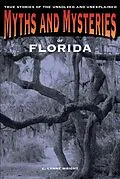 E-Book (epub) Myths and Mysteries of Florida von E. Lynne Wright