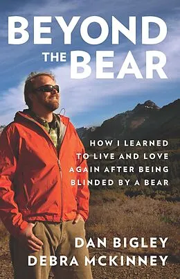 E-Book (epub) Beyond the Bear von Dan Bigley, Debra McKinney