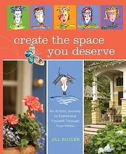 E-Book (epub) Create the Space You Deserve von Jill Butler