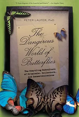E-Book (epub) Dangerous World of Butterflies von Peter Laufer