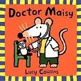 Broschiert Doctor Maisy von Lucy Cousins