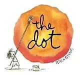 Fester Einband The Dot von Peter H. Reynolds, Peter H. Reynolds