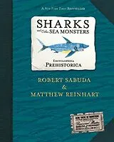 Livre Relié Sharks and Other Sea Monsters von Robert; Reinhart, Matthew Sabuda