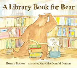 Livre Relié A Library Book for Bear de Bonny Becker, Kady Macdonald Denton