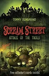 Kartonierter Einband Scream Street: Attack of the Trolls von Tommy Donbavand