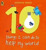 Couverture cartonnée 10 Things I Can Do to Help My World de Melanie Walsh